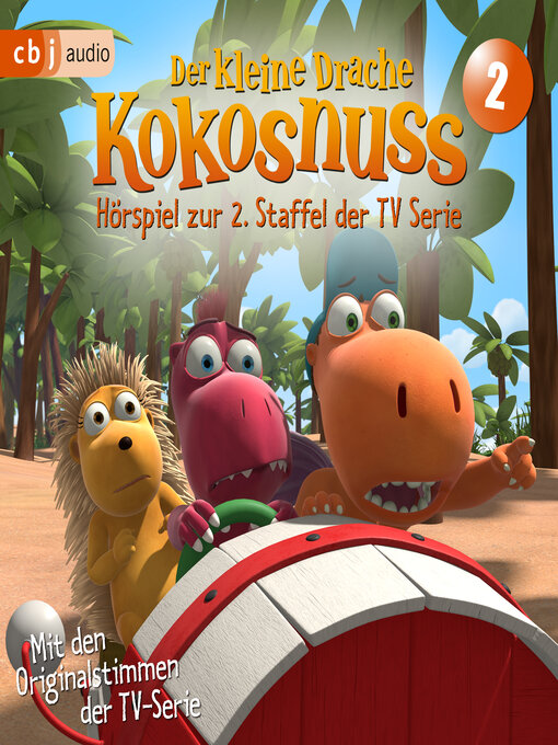 Title details for Der Kleine Drache Kokosnuss--Hörspiel zur 2. Staffel der TV-Serie 02 by Ingo Siegner - Wait list